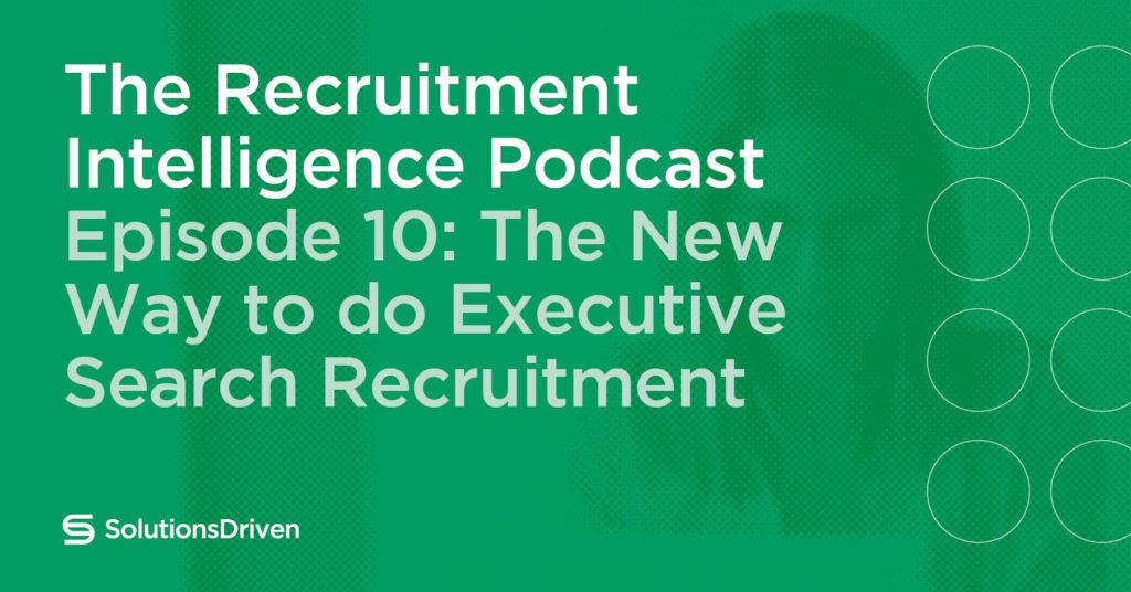 The New Way to do Executive Search Recruitment