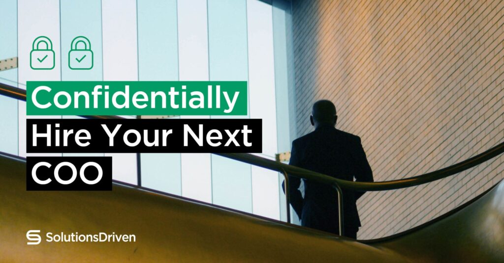 how to confidentially hire your next coo