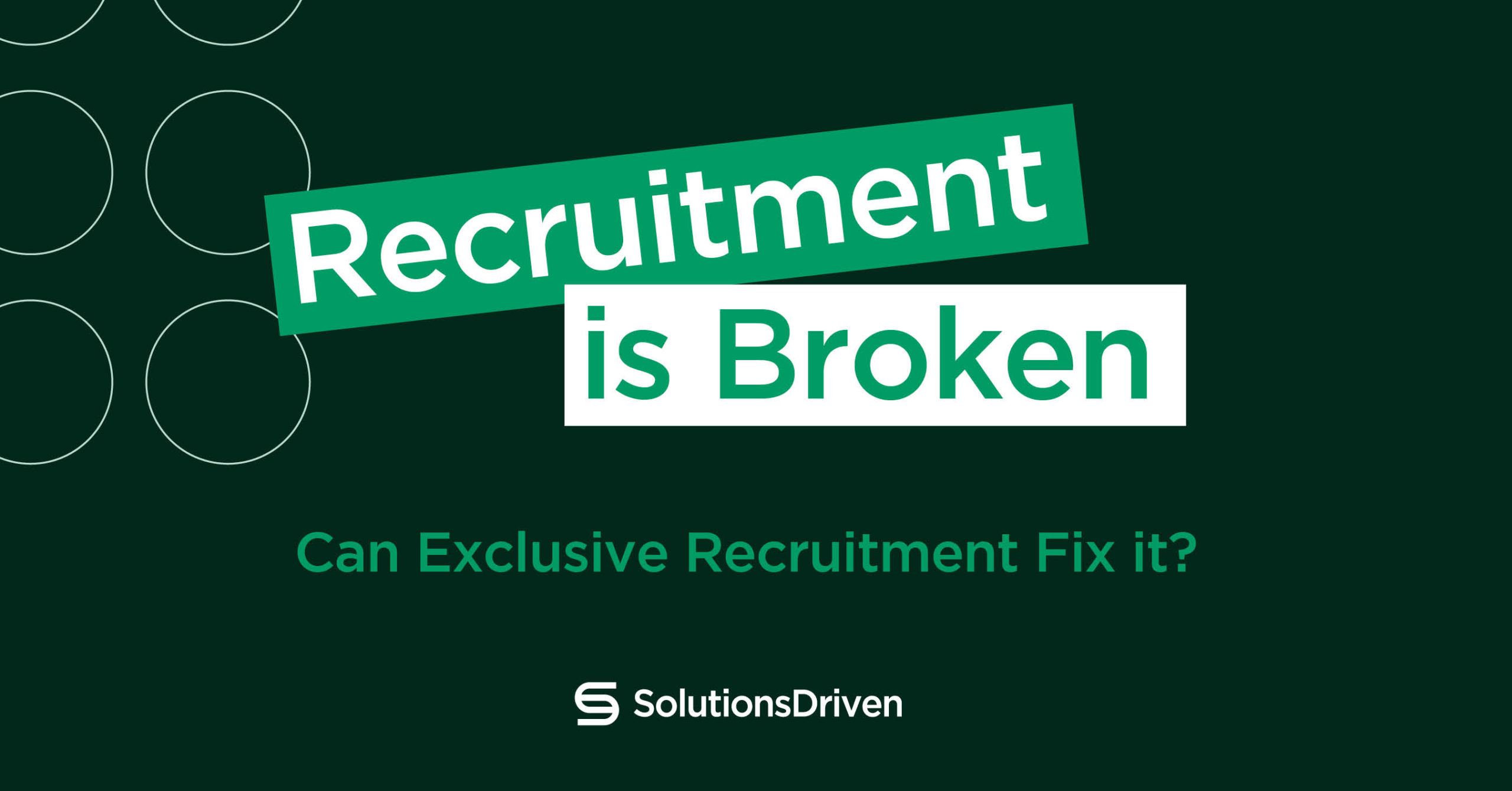 Recruitment is Broken