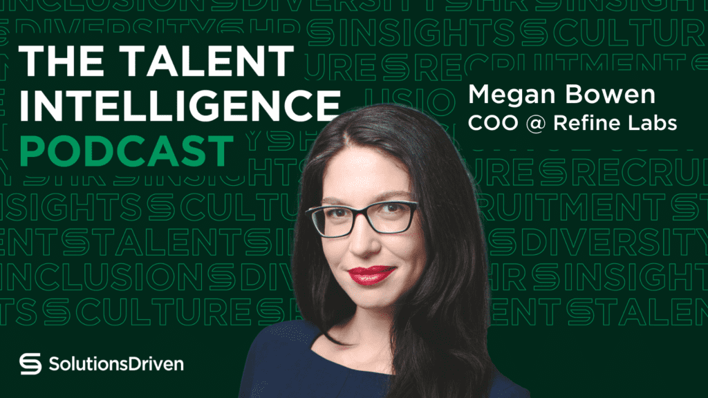 Talent Intelligence Podcast Megan Bowen