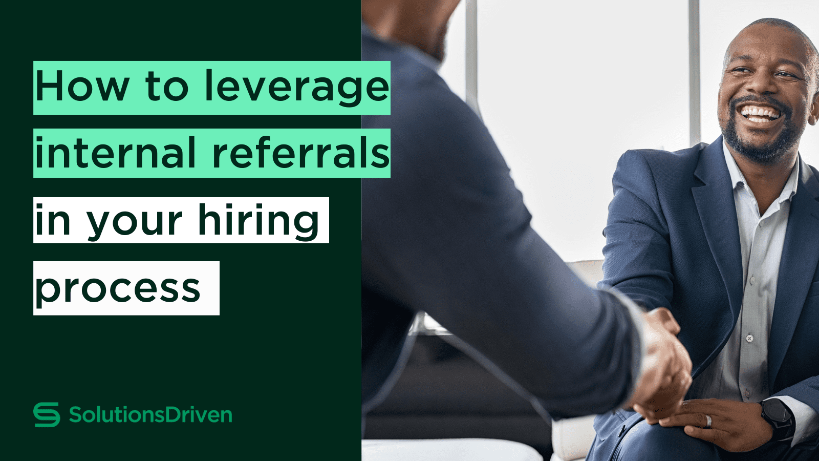 Leverage Internal Hires - Hiring Process | Solutions Driven
